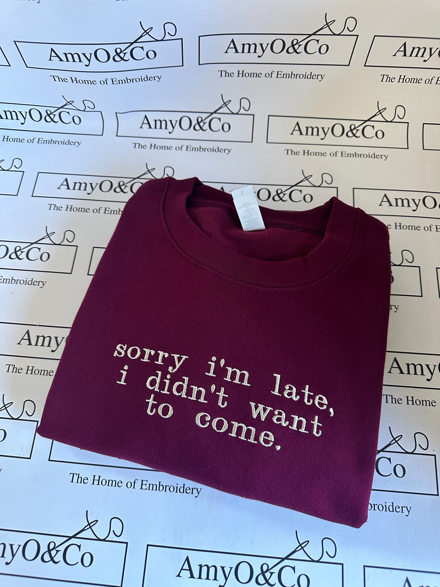 Sorry I’m late, I didn’t want to come - Sweatshirt